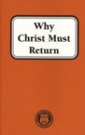 Why Christ Must Return