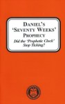 Daniel's Seventy Weeks Prophecy