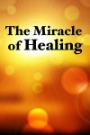 The Miracle of Healing