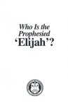 Who Is The Prophesied Elijah