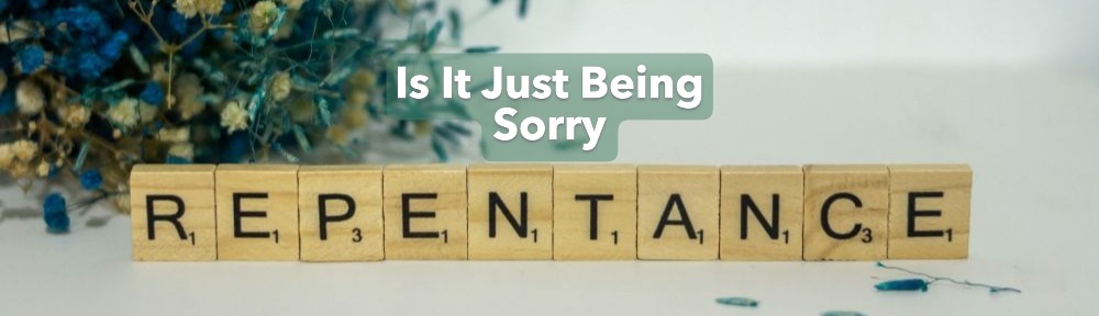 One of the things that separates mankind from God is the unwillingness to actually repent. Repentance is more than just being sorry as some are just sorry that they got caught doing something wrong.