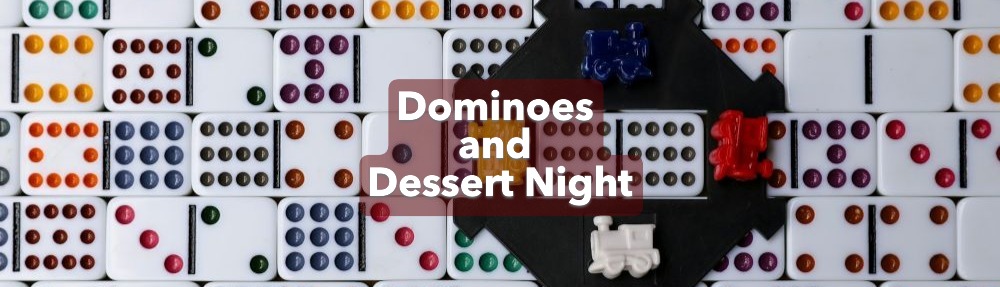 FOT Branson Dominoes and Dessert Night