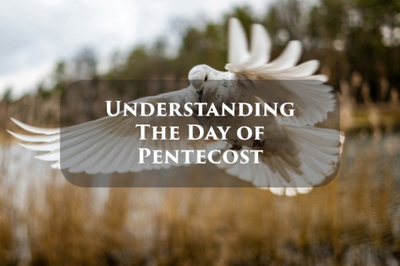 Lesson 11 - Understanding the Day of Pentecost