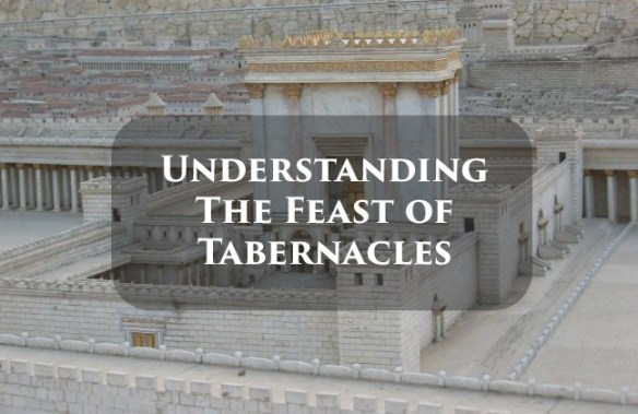 Lesson 14 - Understanding the Feast of Tabernacles
