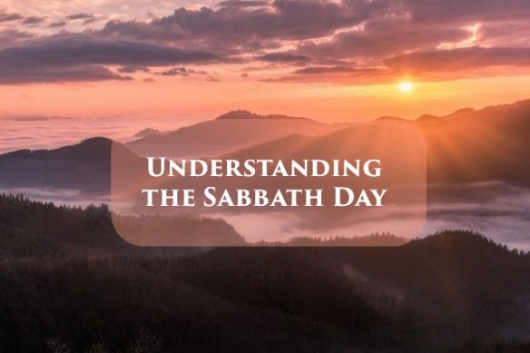Lesson 8 - Understanding the Sabbath